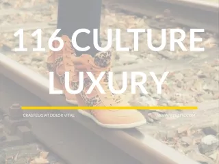 116 Culture Luxury