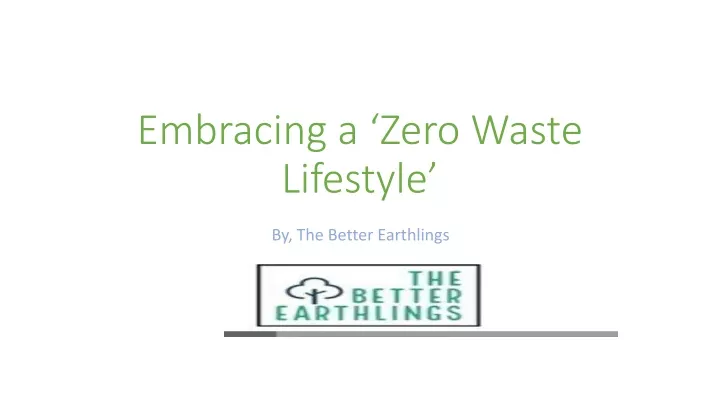 embracing a zero waste lifestyle
