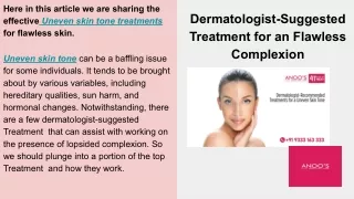 Dermatologist-Suggested Treatment for an Flawless Complexion