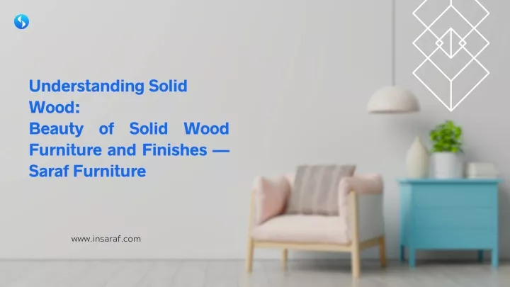 understanding solid wood beauty of solid wood