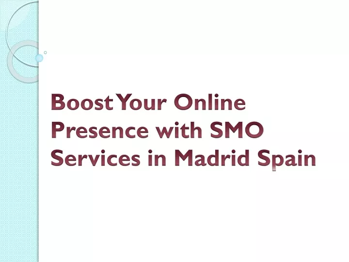 boost your online presence with smo services in madrid spain