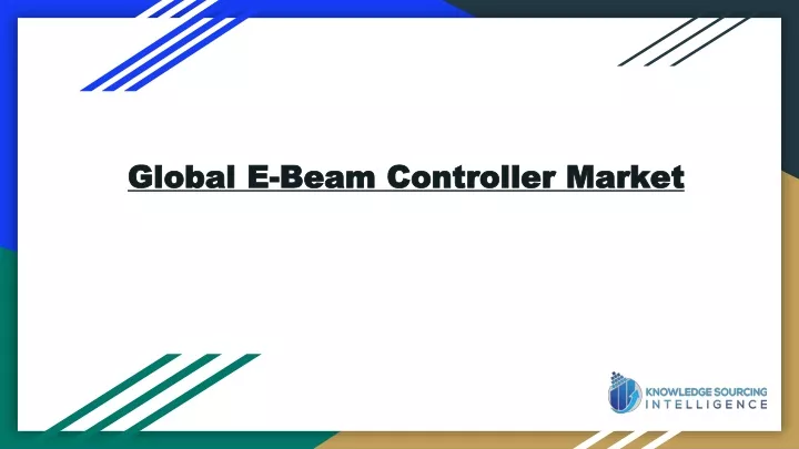 global e beam controller market
