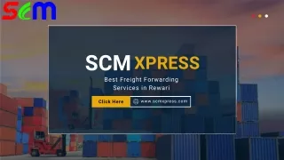 SCM Xpress - Best Freight Forwarding Services in Rewari