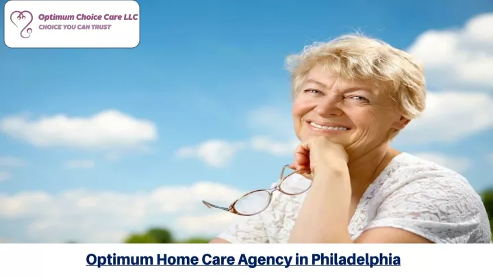 optimum home care agency in philadelphia