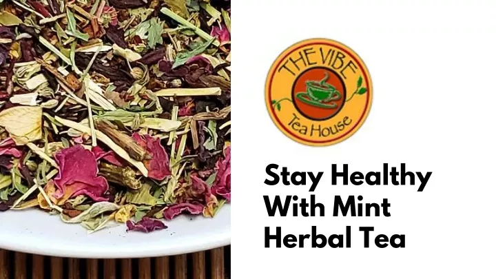 stay healthy with mint herbal tea