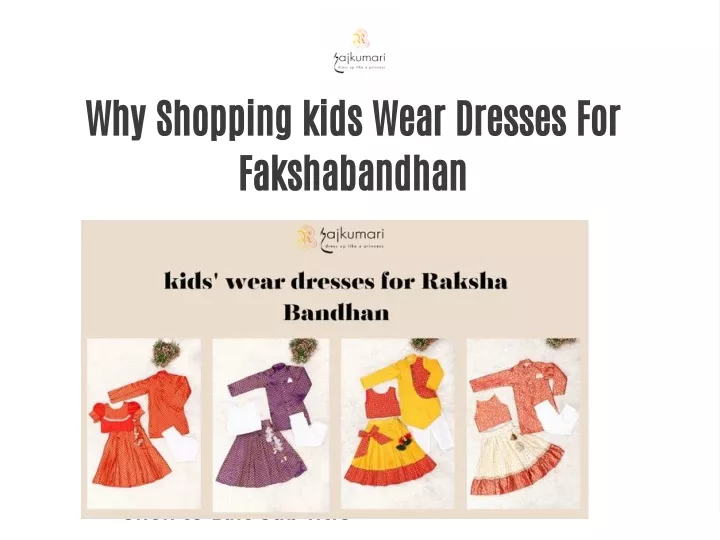 why shopping kids wear dresses for fakshabandhan