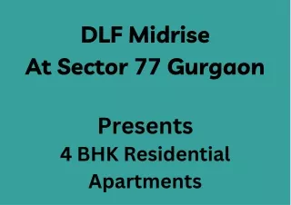 DLF Midrise AT Sector 77 Gurgaon
