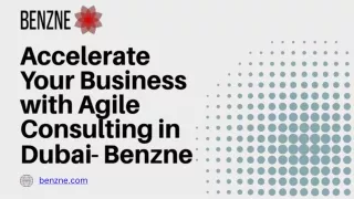 Accelerate Your Business with Agile Consulting in Dubai- Benzne
