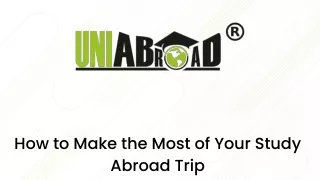How to Make the Most of Your Study Abroad Trip