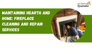 Maintaining Hearth and Home - Fireplace Cleaning and Repair Services