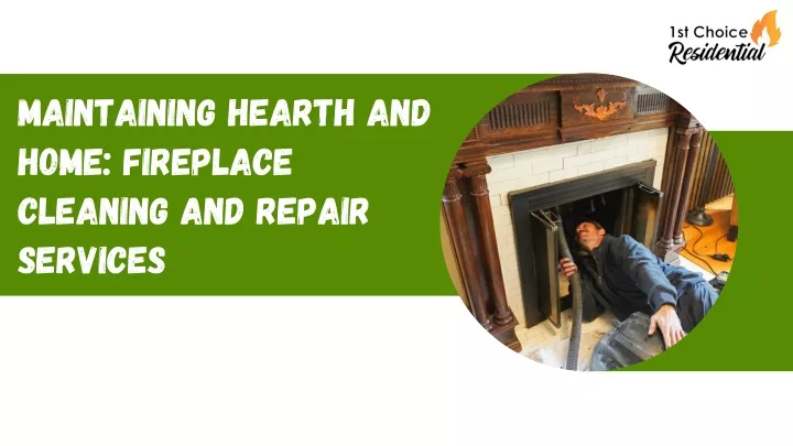 maintaining hearth and home fireplace cleaning