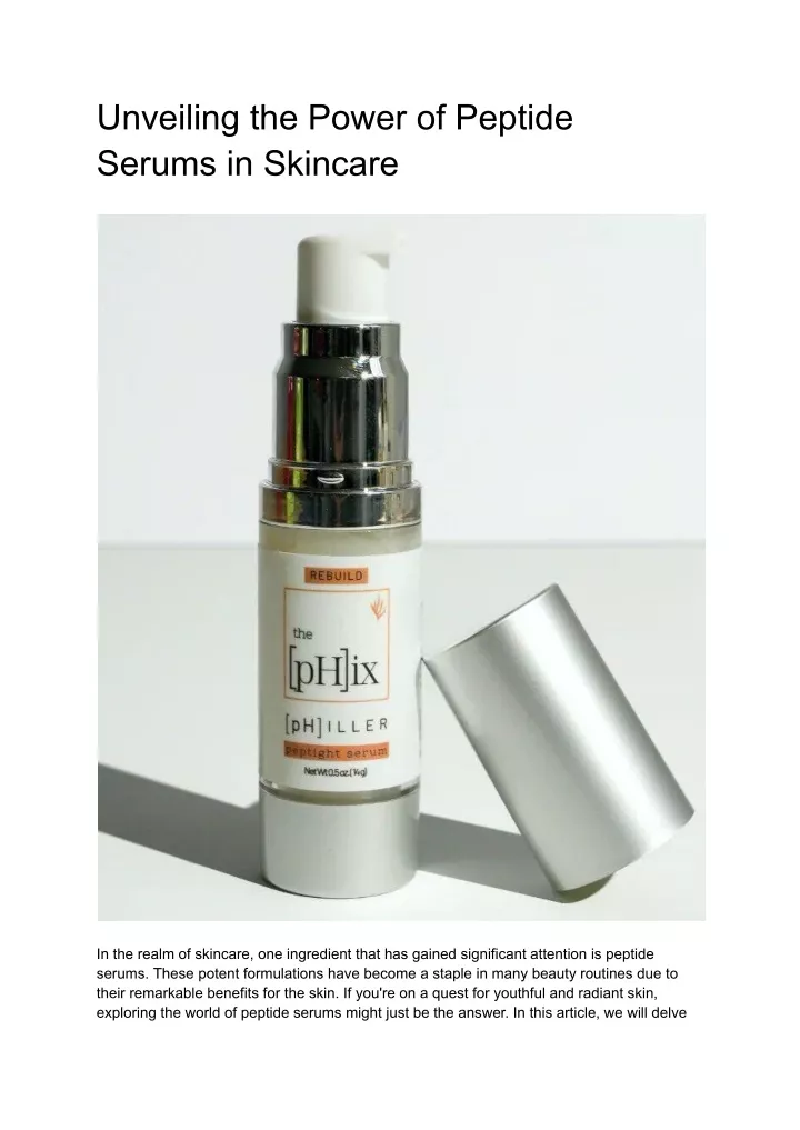 unveiling the power of peptide serums in skincare