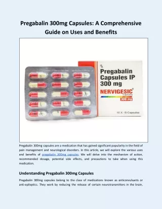 Pregabalin 300mg Capsules: A Comprehensive Guide on Uses and Benefits