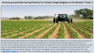 Harnessing Sustainable Farming Practices For Climate Change Mitigation As Per Benedict T Palen Jr