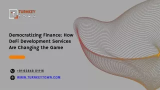 Democratizing Finance How DeFi Development Services Are Changing the Game