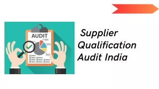 Supplier Qualification Audit India