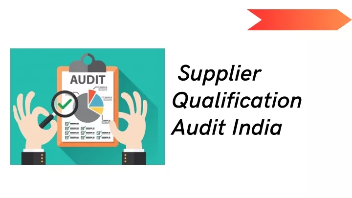 supplier qualification audit india