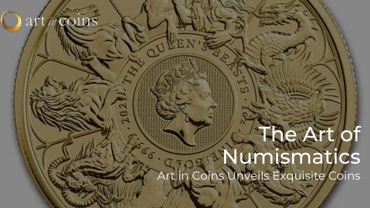 the art of numismatics art in coins unveils