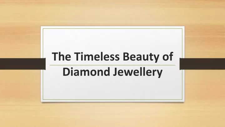 the timeless beauty of diamond jewellery