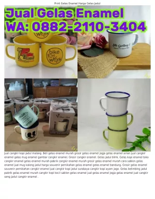 Ö88ᒿ•ᒿ11Ö•ᣮㄐÖㄐ (WA) Beli Gelas Enamel Murah Produksi Gelas Enamel