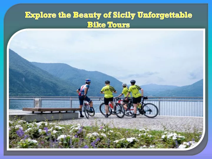 explore the beauty of sicily unforgettable bike