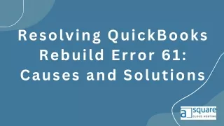 QuickBooks Rebuilding Error 61: A Step-by-Step Guide
