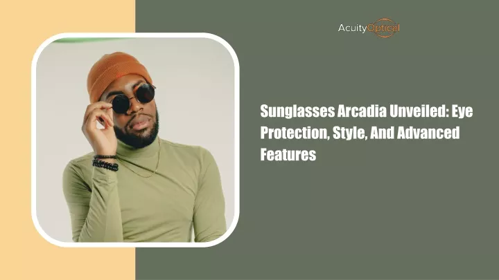 sunglasses arcadia unveiled eye protection style