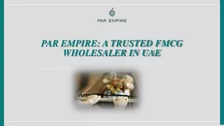 Par Empire: Your Trusted FMCG Wholesaler in UAE​