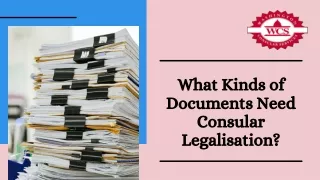 What Kinds of Documents Need Consular Legalisation