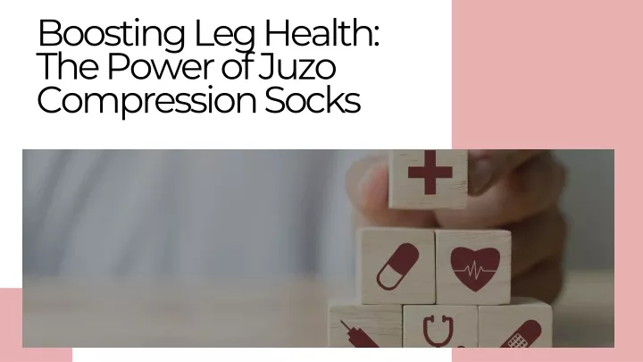 boosting leg health the power of juzo compression