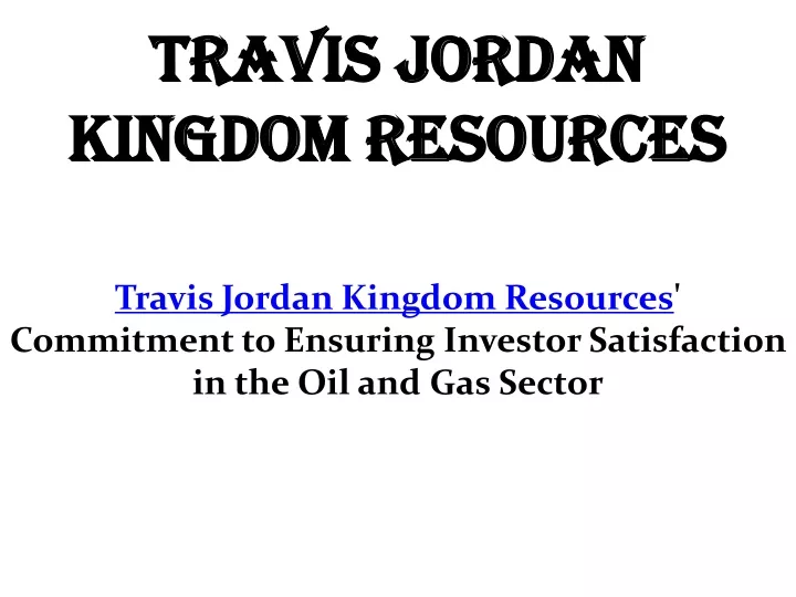 travis jordan kingdom resources