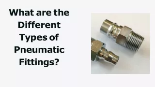 What are the Different Types of Pneumatic Fittings?