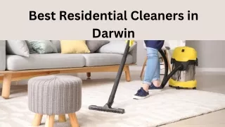Best Residential Cleaners in Darwin