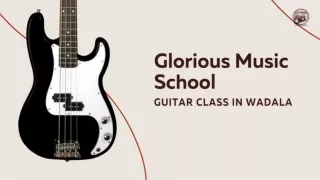 Guitar Classes in Wadala | Glorious music school