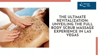 Full Body Scrub Massage Experience in Las Vegas