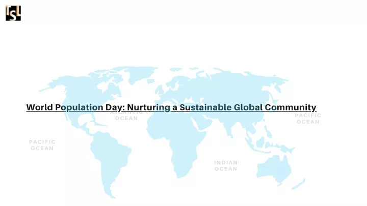 world population day nurturing a sustainable