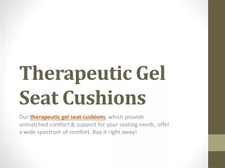 Therapeutic Gel Seat Cushions