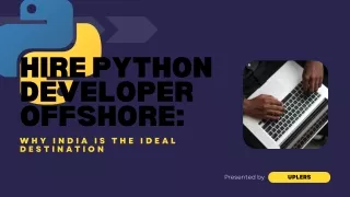 Hire Python Developer Offshore Why India is the Ideal Destination