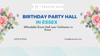 Birthday party hall Essex | Prested Hall