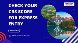 Check Your CRS Score For Express Entry