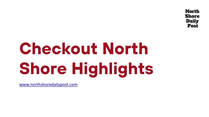 checkout north shore highlights