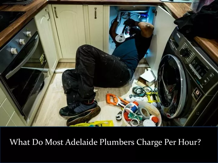what do most adelaide plumbers charge per hour