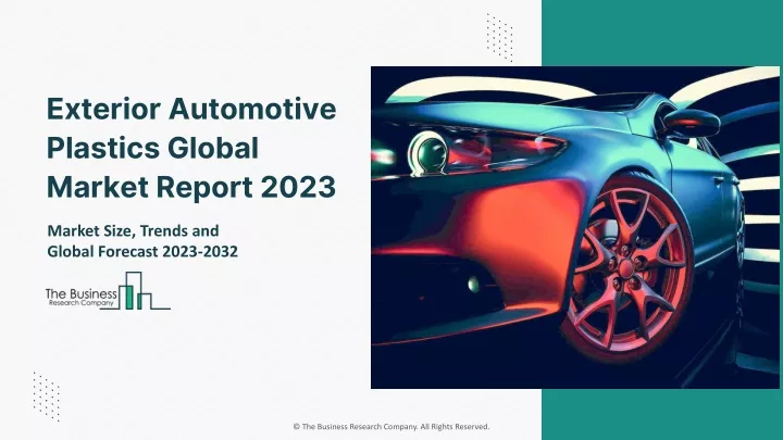 exterior automotive plastics global market report