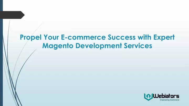 propel your e commerce success with expert magento development services