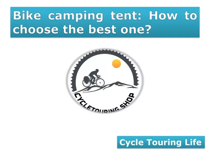 bike camping tent how to choose the best one