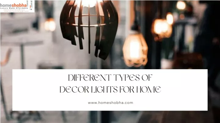 different types of decor lights for home