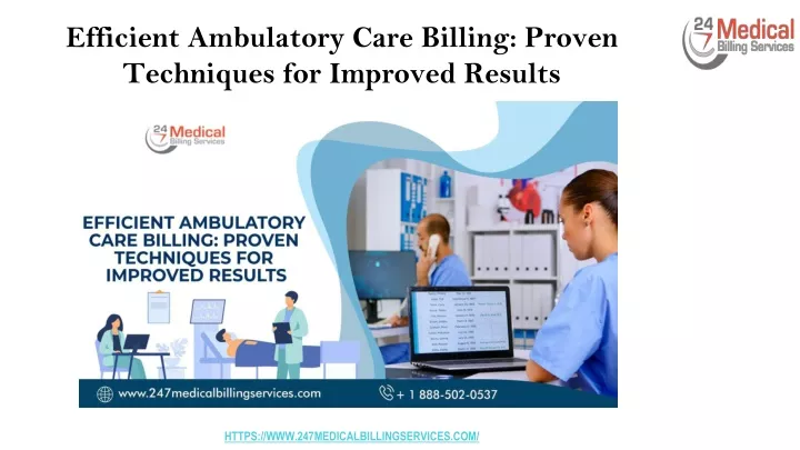 efficient ambulatory care billing proven techniques for improved results