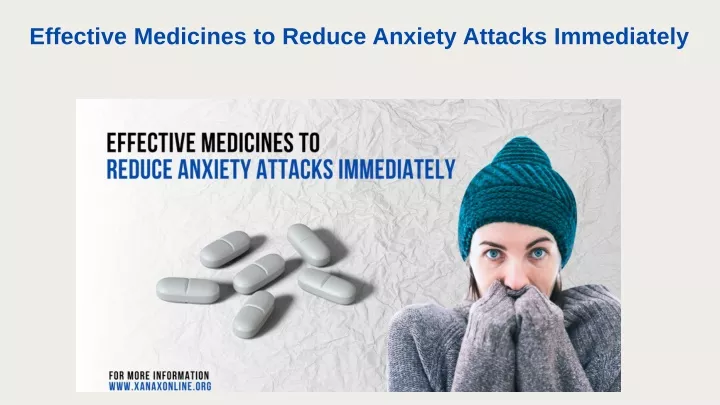 effective medicines to reduce anxiety attacks