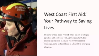West-Coast-First-Aid-Your-Pathway-to-Saving-Lives-compressed (1)