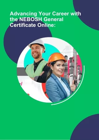 Advancing Your Career With the NEBOSH General Certificate Online